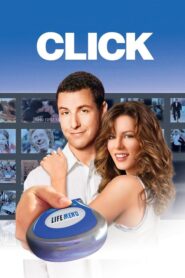Click: Η Ζωή Σε Fast Forward
