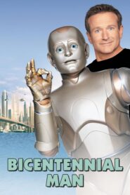 Bicentennial Man – Ο Ανθρωπος των Δύο Αιώνων