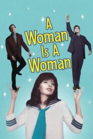 A Woman Is a Woman – Η γυναίκα είναι γυναίκα