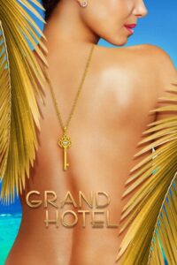 Grand Hotel: Season 1