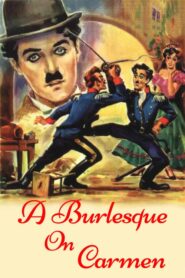 Burlesque on Carmen – Ο Σαρλό εις την Κάρμεν