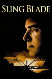 Sling Blade – Κοφτερό λεπίδι