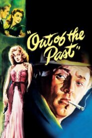 Out of the Past – Αμαρτωλοί και δολοφόνοι