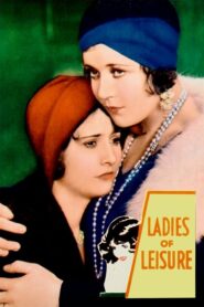 Ladies of Leisure – Το Ξεβουρκωμα