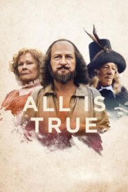 All Is True – Όλη η Αλήθεια για τον Σαίξπηρ