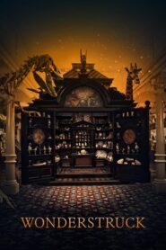 Wonderstruck – Το Δωμάτιο των Θαυμάτων