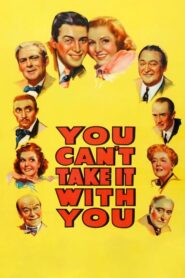 You Can’t Take It With You – Δεν Θα τα Πάρεις Μαζί σου