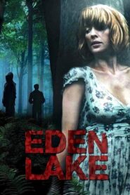 Eden Lake – Η συμμορία της λίμνης