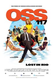 OSS 117: Lost in Rio – Μυστικός Πράκτορας OSS 117: Ο Κατάσκοπος που Γύρισε από το Ρίο