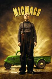 Micmacs – Mic Macs a Tire-Larigot – Μικροαπατεώνες στα Δύσκολα