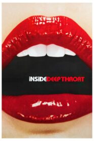 Inside Deep Throat – Μέσα στο βαθύ λαρύγγι