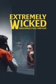 Extremely Wicked, Shockingly Evil and Vile – Τεντ Μπάντι, Ένας Γοητευτικός Δολοφόνος
