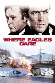 Where Eagles Dare – Όπου Τολμούν οι Αετοί