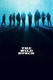 The Wild Bunch – Άγρια Συμμορία