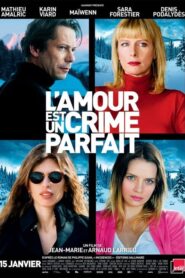 Love Is the Perfect Crime – Ο έρωτας είναι το τέλειο έγκλημα