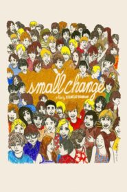Small Change – Το Χαρτζιλίκι