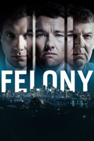 Felony – Χωρίς μάρτυρες