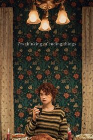 I’m Thinking of Ending Things – Σκέφτομαι να Βάλω Τέλος