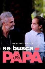 Dad Wanted – Ζητείται Μπαμπάς