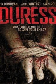 Duress – Στα Άκρα