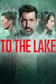 To the Lake – Προς τη Λίμνη