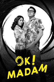Okay! Madam