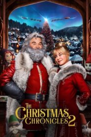 The Christmas Chronicles: Part Two – Τα Χρονικά των Χριστουγέννων: Δεύτερο Μέρος