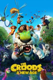 The Croods: A New Age – Οι Κρουντς 2: Nέα Eποχή