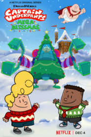 Captain Underpants: Mega Blissmas – Ο Καπετάν Βράκας και τα Σούπερ Γελούγεννα