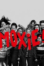 Moxie: Κορίτσια με Τσαγανό