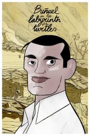 Bunuel in the Labyrinth of the Turtles – Ο Μπουνιουέλ στο Λαβύρινθο με τις Χελώνες