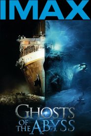 Ghosts of the Abyss – Φαντάσματα της αβύσσου