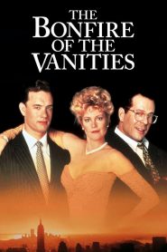 The Bonfire of the Vanities – Η απατηλή λάμψη της ματαιοδοξίας