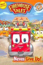 Firehouse Tales – Φωτιά, Πυροσβέστες!