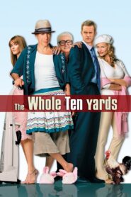 The Whole Ten Yards – Ο μαφιόζος της διπλανής πόρτας ξαναχτυπά