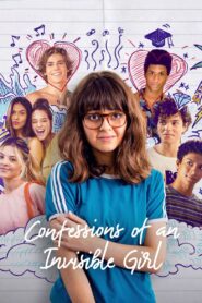 Confessions of an Invisible Girl – Οι Εξομολογήσεις ενός Αόρατου Κοριτσιού