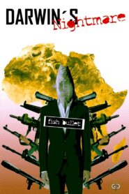 Darwin’s Nightmare – Ο εφιάλτης του Δαρβίνου