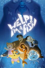 Help! I’m a Fish – βοηθεια, ειμαι ψαρι