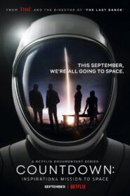 Countdown: Inspiration4 Mission to Space – Αντίστροφη Μέτρηση: Αποστολή Inspiration4 στο Διάστημα