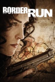Border Run – Καταδίωξη στα σύνορα