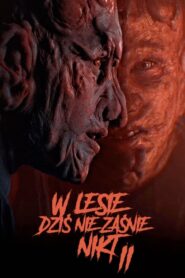 Nobody Sleeps in the Woods Tonight 2 – Κανείς δεν Κοιμάται στο Δάσος Απόψε: Μέρος 2