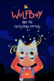 Wolfboy and The Everything Factory