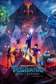 Trollhunters: Rise of the Titans – Κυνηγοί Τρολ: Το Ξύπνημα των Τιτάνων