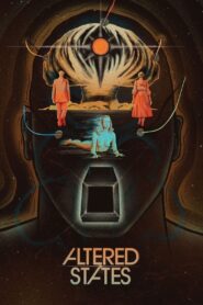 Altered States – Ανεξέλεγκτες καταστάσεις