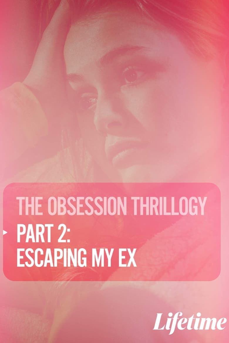 Obsession: Escaping My Ex