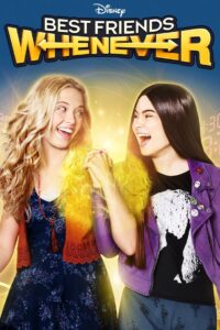 Best Friends Whenever – Κολλητές Παντού και Πάντα