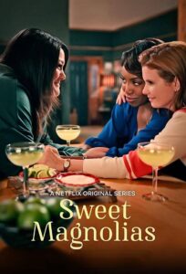 Sweet Magnolias – Γλυκές μανόλιες