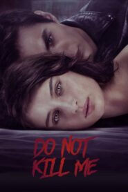Don’t Kill Me – Μη με σκοτώνεις