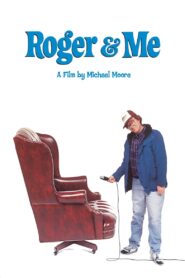 Roger & Me – Ο Ρότζερ κι εγώ