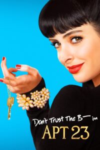 Don’t Trust the B—- in Apartment 23: Season 1
